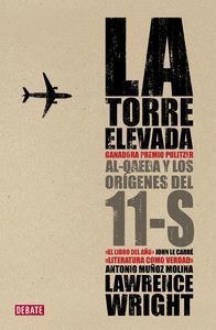 TORRE ELEVADA ALQAEDA Y LOS ORIGENES DEL 11S LAWRE