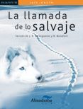 LA LLAMADA DE LO SALVAJE JACK LONDON