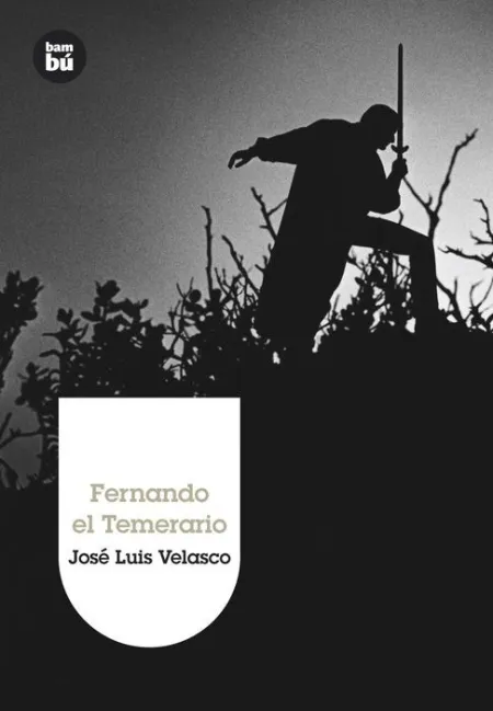 Fernando el Temerario Bambu
