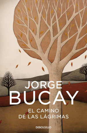 EL CAMINO DE LAS LAGRIMAS  JORGE BUCAY