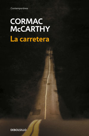 LA CARRETERA    CORMAC MCCARTHY