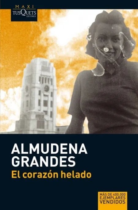 El Corazon Helado Almudena Grandes