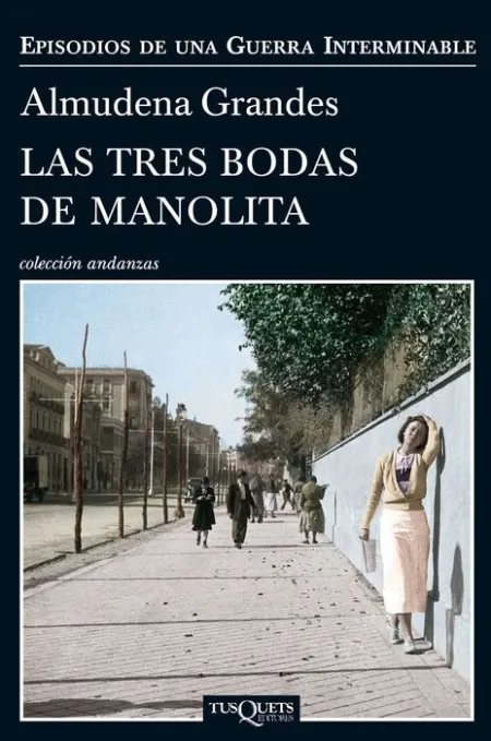 Las Tres Bodas de Manolita Almudena Grande