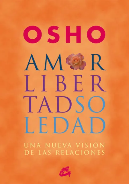 Amor, Libertad y Soledad