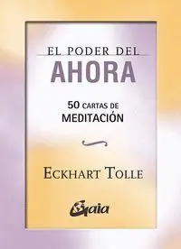 El Poder del Ahora 50 Cartas de Meditacion