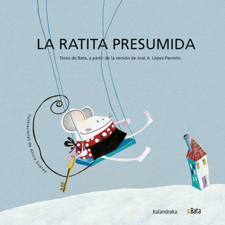 La Ratita Presumida , Kalandraka