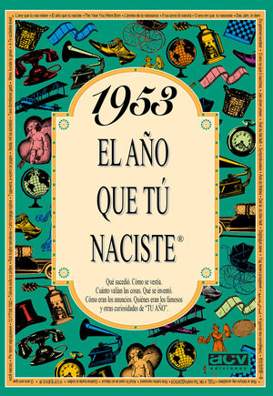 EL AÑO QUE TU NACISTE