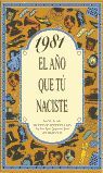 EL AÑO QUE TU NACISTE