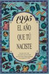 EL AÑO QUE TU NACISTE