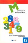 MATEMATICAS  12 - SUMAS, RESTAS Y MULTIPLICACIONES CON DECIMALES