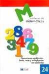 MATEMATICAS  24 - OPERACIONES COMBINADAS. SUMA, RESTA Y MULTIPLICACIÓN CON DECIM