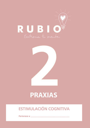 CUAD. RUBIO ESTIMULACION COGNITIVA 2 PRAXIAS
