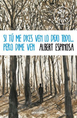 SI TU ME DICES VEN LO DEJO TODO PERO DIME VEN.(BES