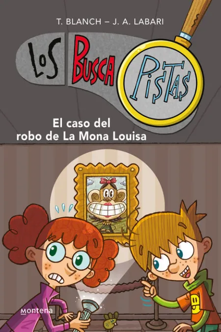 El Caso del Robo de la Mona Louisa (Serie los Buscapistas 3)