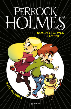 DOS DETECTIVES Y MEDIOS PERROCK HOLMES ISAAC PALMI