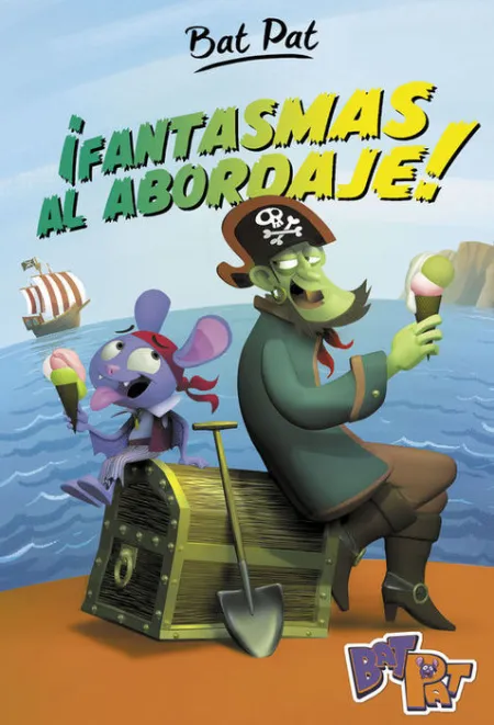 Fantasmas Al Abordaje Bat Pat