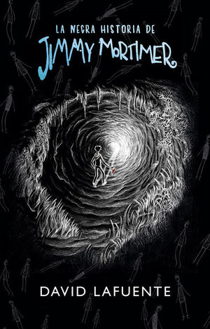 LA NEGRA HISTORIA DE JIMMY MORTIMER DAVID LAFUENTE