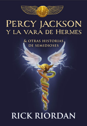 PERCY JACKSON Y LA VARA DE HERMES RICK RIORDAN