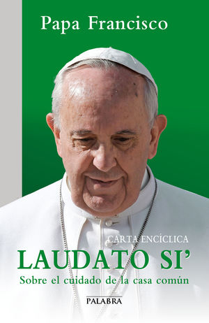 CARTA ENCICLICA LAUDATO SI S.S.FRANCISCO