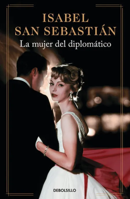 La Mujer del Diplomatico Isabel San Sebastian