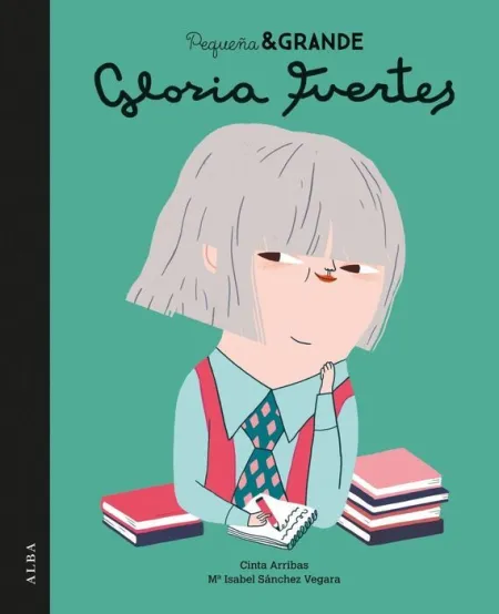 Gloria Fuertes Pequeña y Grande Cinta Arribas