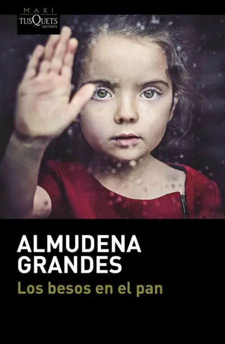 Los Besos en el Pan Almudena Grandes