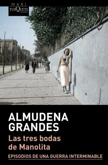 Las Tres Bodas de Manolita Almudena Grandes