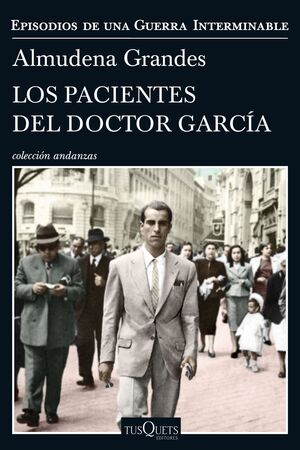 LOS PACIENTES DEL DOCTOR GARCIA, ALMUDENA GRANDES