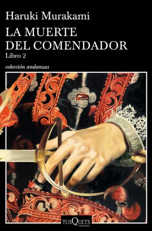 LA MUERTE DEL COMENDADOR LIBRO 2 HARUKI MURAKAMI