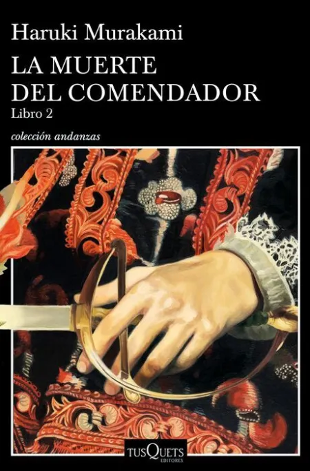 La Muerte del Comendador Libro 2 Haruki Murakami