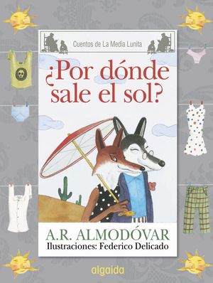 Â¿POR DONDE SALE EL SOL? A.R.ALMODOVAR CUENTOS MEDI