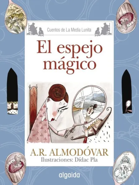 El Espejo Magico a. r. almodovar