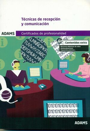 TÉCNICAS DE RECEPCIÓN Y COMUNICACIÓN. MÓDULO FORMATIVO 0975_2 CERTIFICADO DE PRO