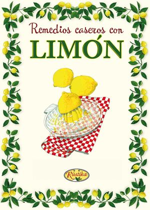 REMEDIOS CASEROS CON LIMON/RECETAS Y REMEDIOS CASE