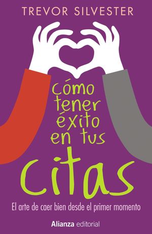 COMO TENER EXITO EN TUS CITAS TREVOR SILVESTER
