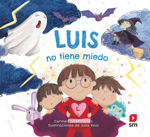LUIS NO TIENE MIEDO CARMEN GIL MARTINEZ