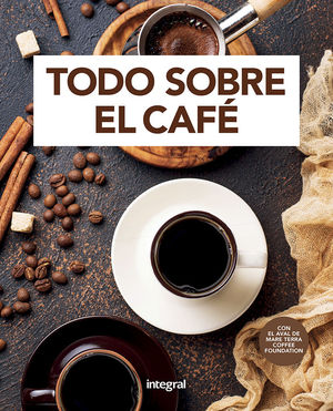 TODO SOBRE EL CAFÉ