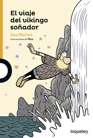 EL VIAJE DEL VIKINGO SOÑADOR ANA MERINO NARANJA