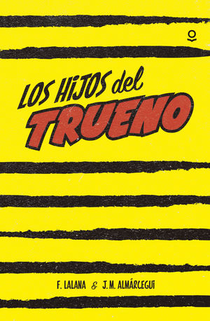 LOS HIJOS DEL TRUENO F.LALANA/ALMARCEGUI