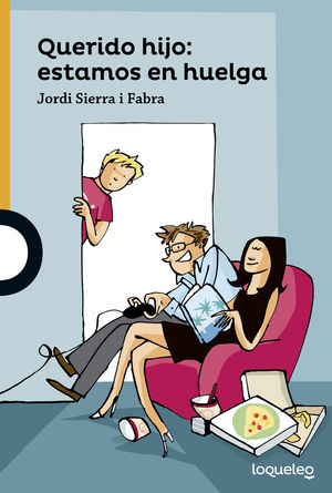 QUERIDO HIJO: ESTAMOS EN HUELGA JORDI SIERRA I FAB