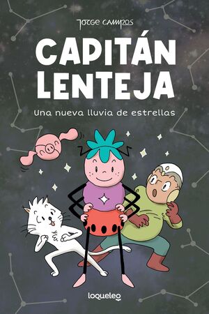 2.CAPITAN LENTEJA: UNA NUEVA LLUVIA DE ESTRELLAS