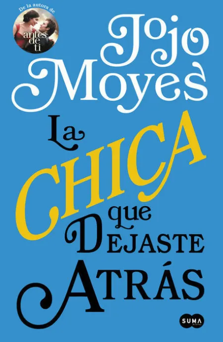 La Chica que Dejaste Atras Jojo Moyes