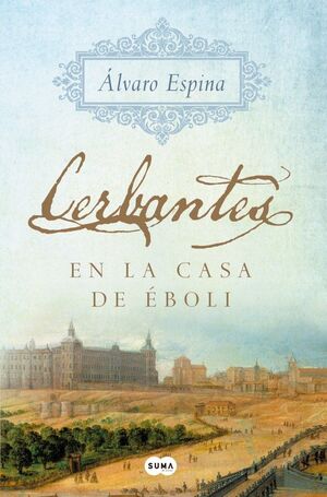 CERBANTES 1 - EN LA CASA DE ÉBOLI