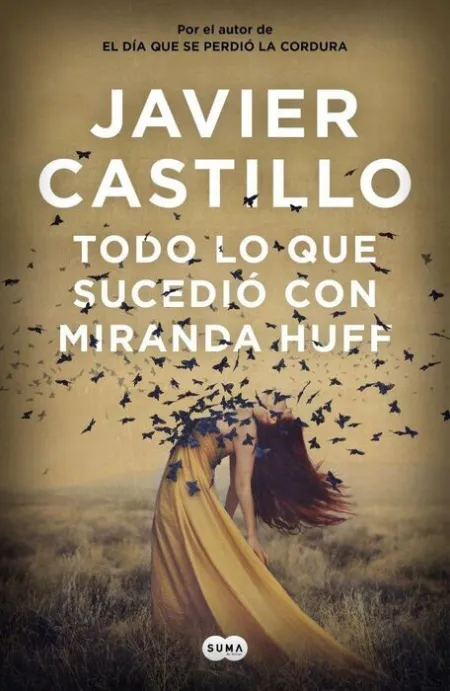 Todo lo que Sucedio con Miranda Huff Javier Castil