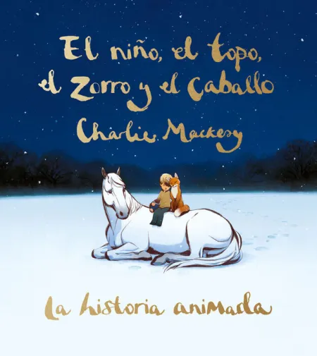 El Niño, el Topo, el Zorro y el Caballo: la Historia Animada