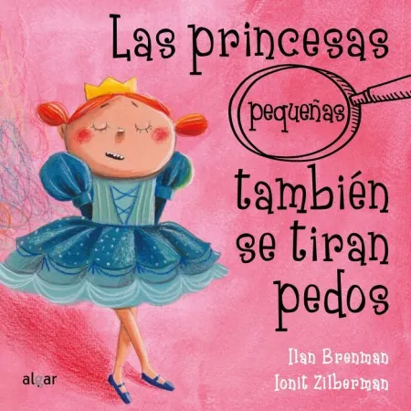 Princesas Pequeñas Tambien se Tiran Pedos,Las