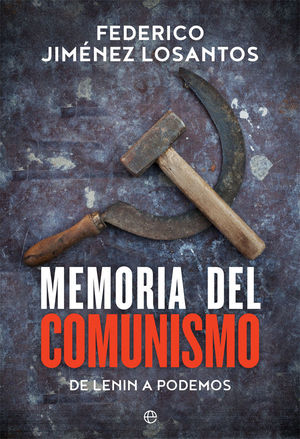 MEMORIA DEL COMUNISMO DE LENIN A PODEMOS FEDERICO