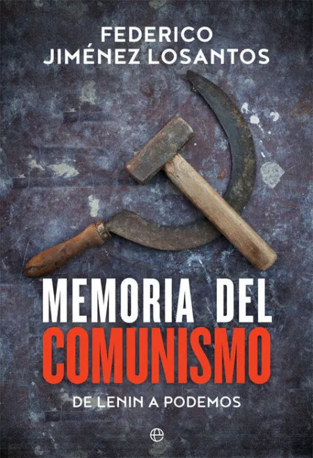 Memoria del Comunismo de Lenin a Podemos Federico
