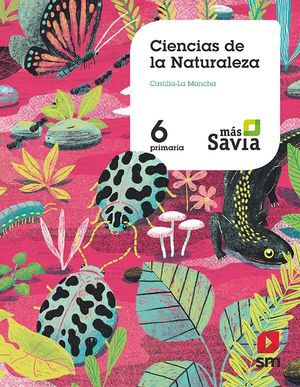 SD ALUMNO. CIENCIAS DE LA NATURALEZA. 6 PRIMARIA. MÁS SAVIA.