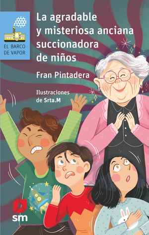 LA AGRADABLE Y MISTERIOSA ANCIANA SUCCIONADORA DE NIÑOS